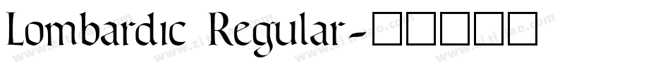 Lombardic Regular字体转换
